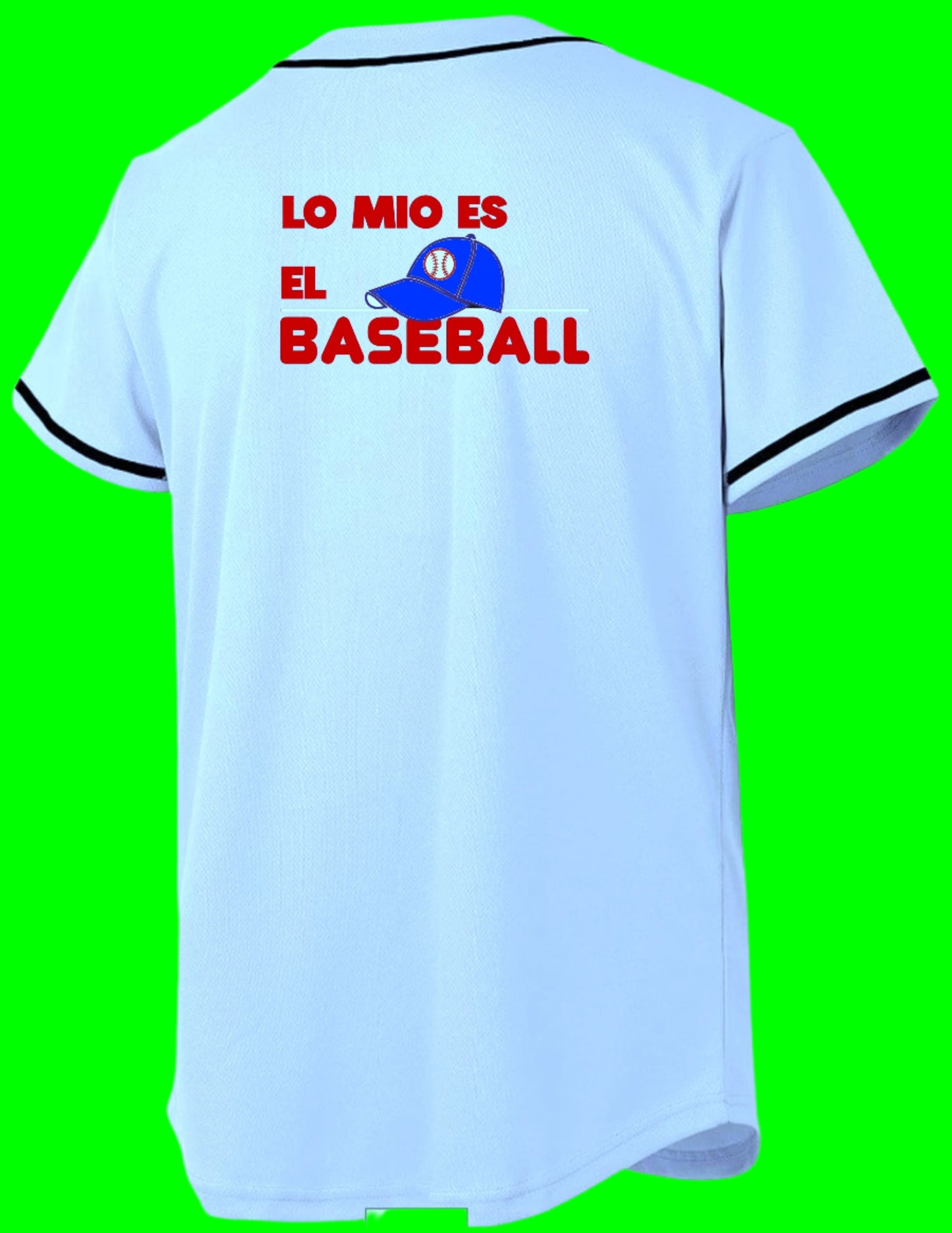 "Lo Mío Es El Baseball" Jerseys